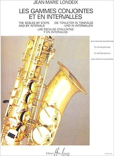 Gammes Conjointes Et En Intervalles Pour Tous Les Saxophones Amazon Fr Londeix Jean Marie Livres