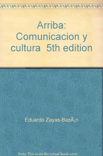 Arriba (Arriba Comunicacion y Cultura Spanish 121) 0558131115 Book Cover