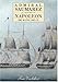 Admiral Saumarez Versus Napoleon - The Baltic, 1807-12 by