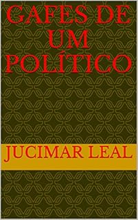 Livro GAFES DE UM POLÍTICO