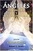 Edgar Cayce Angeles, Arcangeles y Fuerzas Invisibles (Spanish Edition) by