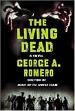 Front cover for the book The Living Dead: The Beginning by George Romero