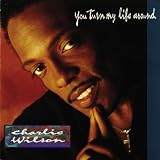 Disco de Charlie Wilson: «You Turn My Life Around» (Anverso) Disco de Charlie Wilson: «You Turn My Life Around» (Anverso)