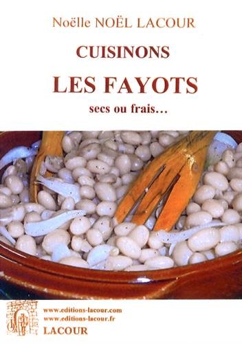Cuisinons les fayots secs ou frais
