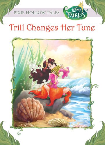 Disney Fairies:  Trill Changes her Tune (Disney Chapter Book (ebook))