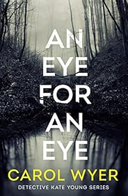 An Eye for an Eye (Detective Kate Young Book 1)