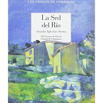La sed del río (Los Versos de Cordelia) La sed del río (Los Versos de Cordelia)