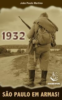 Livro 1932 - São Paulo em Armas!