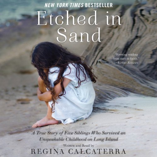 Etched in Sand: A True Story of Five Siblings Who Survived an Unspeakable Childhood on Long Island Audiobook [Free Download by Trial] thumbnail