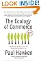 The Ecology of Commerce Revised Edition: A Declaration of Sustainability (Collins Business Essentials)