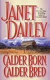 Calder Born, Calder Bred by Janet Dailey front cover