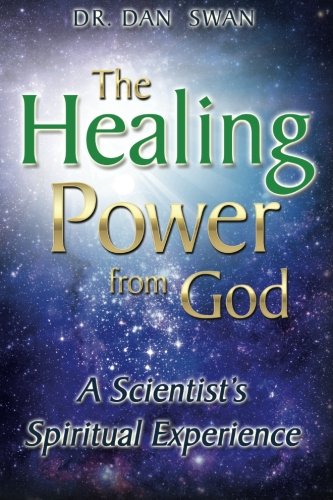 The Healing Power from God: A Scientist's Spiritual Experience