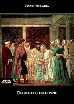 Dei Delitti E Delle Pene Classici Vol 11 Italian Edition Kindle Edition By Cesare