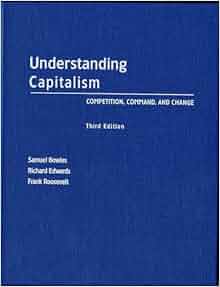Understanding Capitalism Competition Command And Change