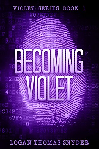 Becoming Violet (Violet Series Book 1)