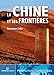 La Chine et ses frontières by 