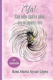 Image de ¡Ya! Con solo cuatro años, soy un juguete roto. (Spanish Edition)