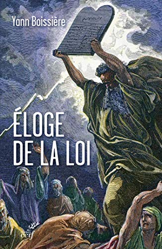 Éloge de la loi (RELIGIONS) (French Edition) by Yann Boissiere
