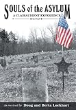 Souls of the Asylum by Doug and Berta Lockhart