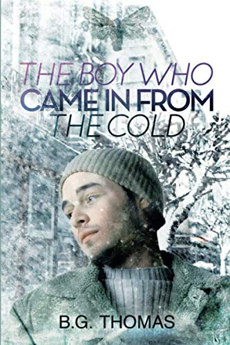 The Boy Who Came In From the Cold (The Boy Who Came In From the Cold and Anything Could Happen) The Boy Who Came In From the Cold (The Boy Who Came In From the Cold and Anything Could Happen)