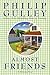 Almost Friends: A Harmony Novel by Philip Gulley