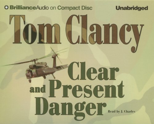 Clear and Present Danger (Brilliance Audio on Compact Disc)