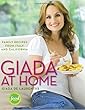 Giada at Home: Family Recipes from Italy and California