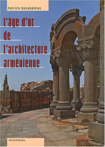 L' âge d'or de l'architecture arménienne