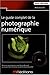 Guide Complet de la Photographie Numerique(le) (Photo) by 