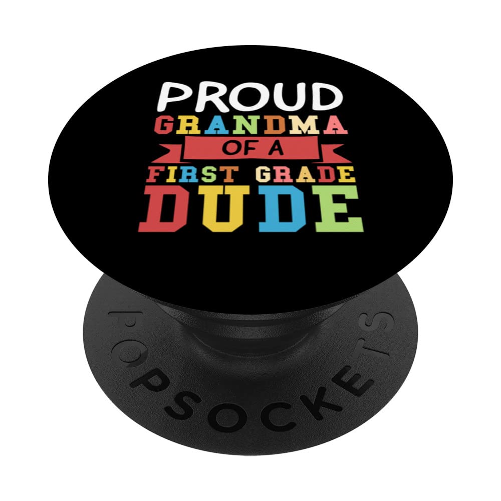 proud grandma of first grade dude 1st grade grandma PopSockets Swappable PopGrip