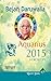 BEJAN DARUWALLA 2015 HOROSCOPE - AQUARIU