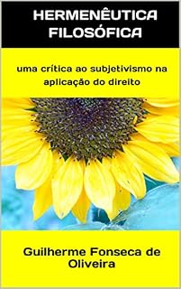 Livro Hermenêutica filosófica: uma crítica ao subjetivismo na aplicação do Direito