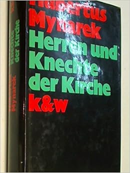 Herren Und Knechte Der Kirche Amazon De Mynarek Hubertus Bucher