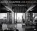 Julius Shulman Los Angeles: The Birth of A Modern Metropolis (Rizzoli Classics) by 