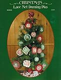 Christmas Lace Net Darning Plus: 18 Lovely Designs - Can be made into Ornaments as well as other Dec by 