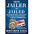 From Jailer to Jailed: My Journey from Correction and Police Commissioner to Inmate #84888-054