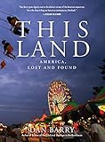 This Land: America, Lost and Found by 
