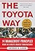 The Toyota Way: 14 Management Principles from the World's Greatest Manufacturer by Jeffrey Liker
