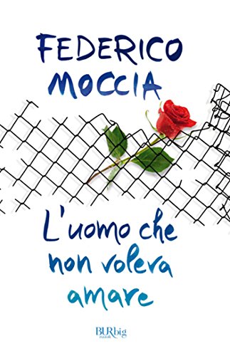 L'uomo che non voleva amare (Italian Edition)