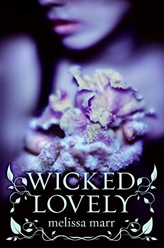 Amazon Com Wicked Lovely 9780061214653 Marr Melissa Books