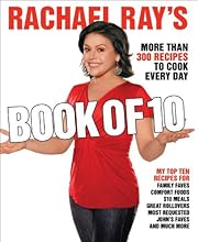 Rachael Ray's Book of 10: More Than 300 Recipes to Cook Every Day