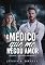 Livro O Médico Que Me Negou Amor (Romances Proibidos Livro 3)