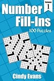 Number Fill-Ins, Volume 1: 100 Fun Crossword-style Fill-In Puzzles With Numbers Instead of Words (Number Puzzle Fun) by Cindy Evans, Pages of Puzzles