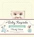 The Baby Keepsake Book and Planner by Mindy Weiss