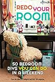 Redo Your Room: 50 Bedroom DIYs You Can Do in a Weekend (Faithgirlz)