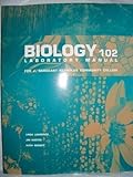 Biology 102 Lab Manual : J. Sargent Reynolds Community College, , 053661637X