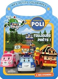 Mes petits coloriages. Robocar Poli - Toujours prêts !