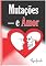 Livro Mutações - e Amor