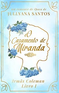 Livro O Casamento de Miranda: Trilogia Irmãs Coleman - Livro 1