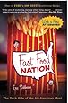 Fast Food Nation: The Dark Side of the All-American Meal
